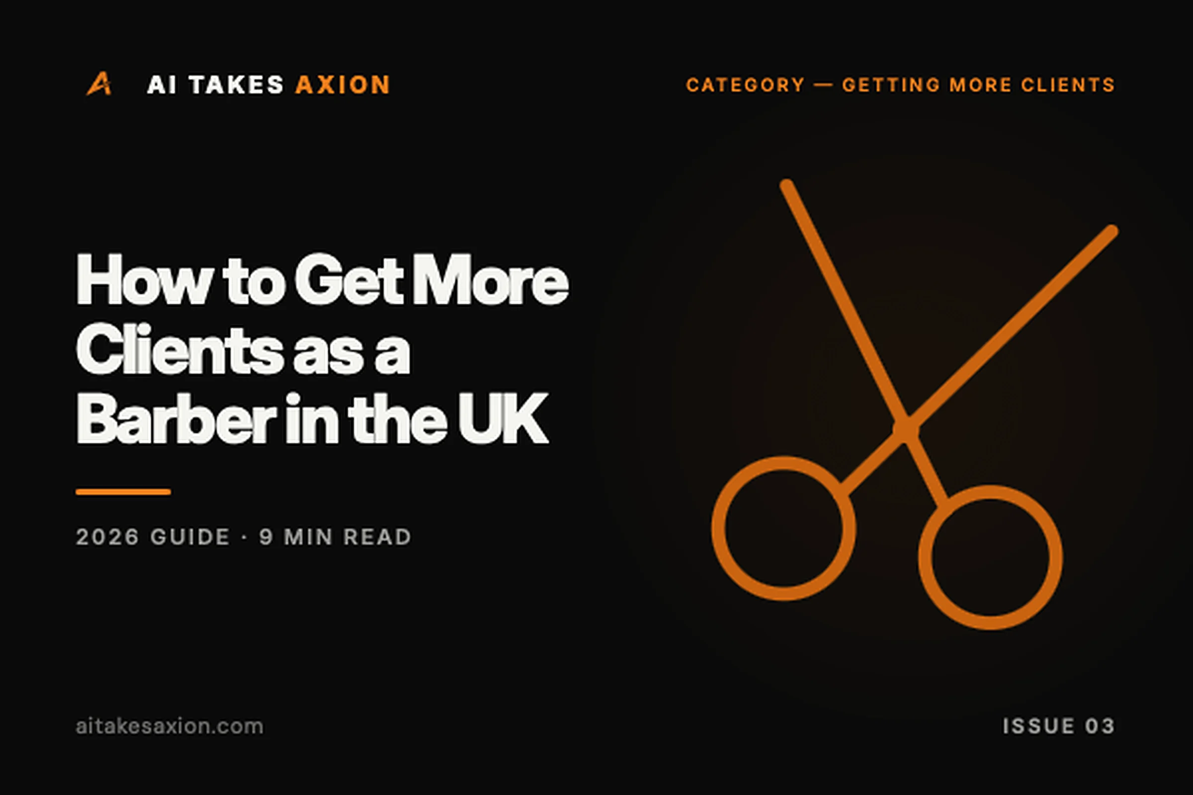 How to Get More Clients as a Barber in the UK (2026 Guide)