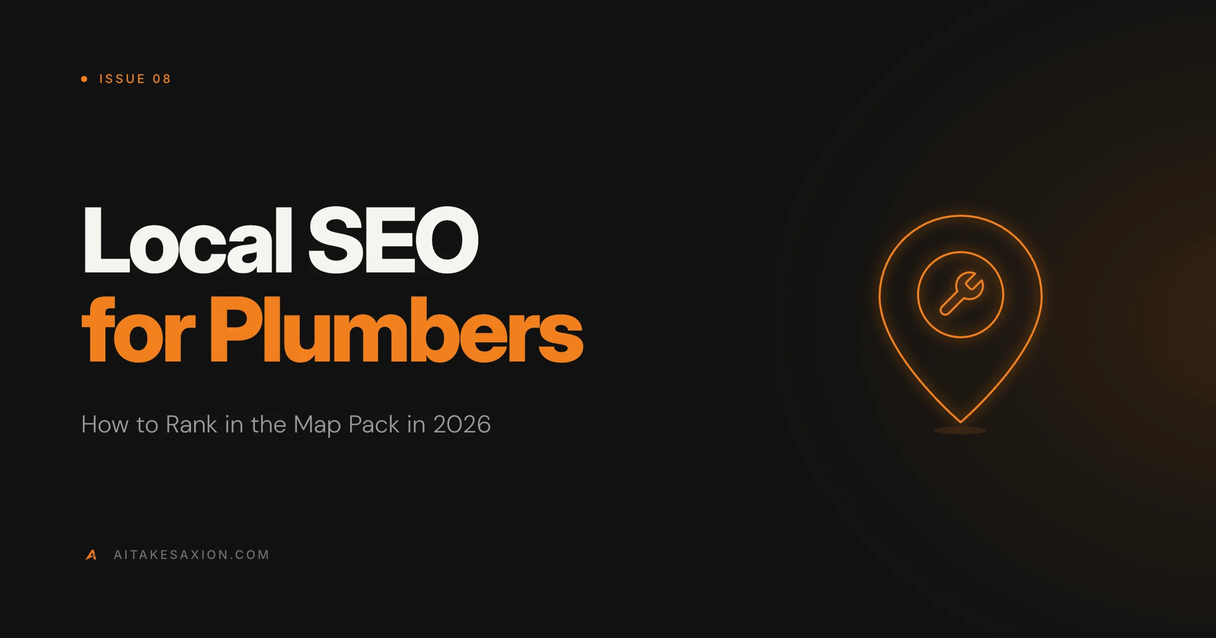 Local SEO for Plumbers: How to Rank in the Map Pack in 2026
